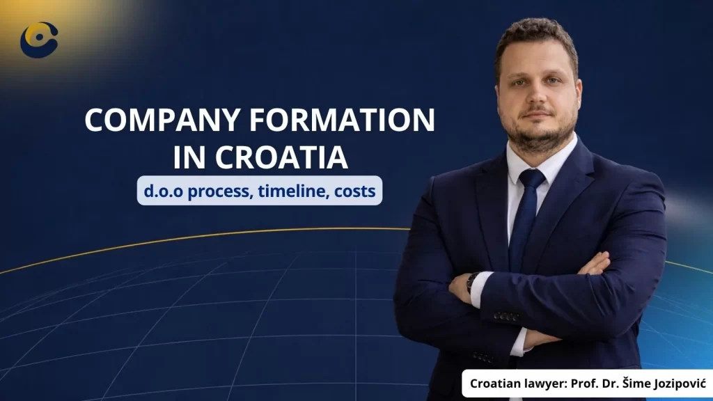 Company Formation in Croatia: Legal Support for Foreign Entrepreneurs 1 Company Formation in Croatia