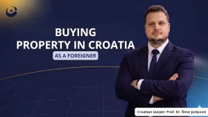 Buying Property in Croatia as a Foreigner