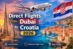 Direct Flights from Dubai to Croatia immigrate to croatia