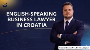 English Speaking Business Lawyer in Croatia