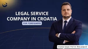 Legal Service Company in Croatia for Foreigners 1