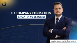 company formation in Croatia vs Estonia 1